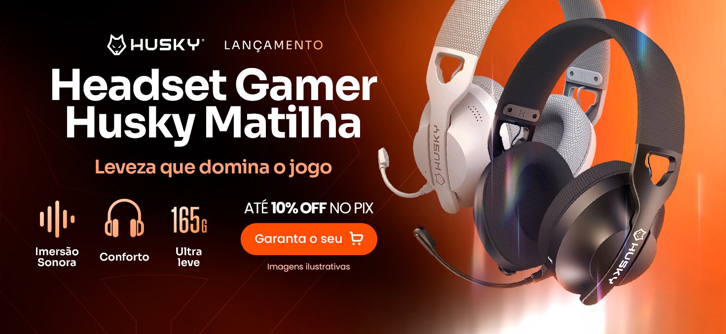 TEMA_LANÇAMENTO HEADSET HUSKY MATILHA_20042026